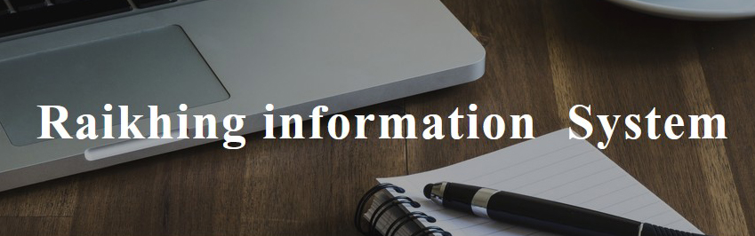 Raikhing information  System
